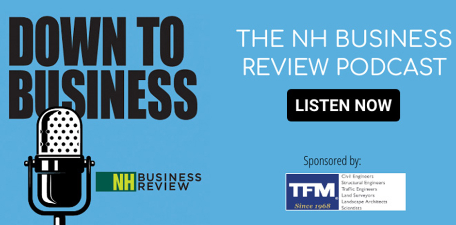 NHBR Podcast Down To Business sponsored by TFMoran